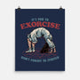 It’s Fun To Exorcise-None-Matte-Poster-glitchygorilla