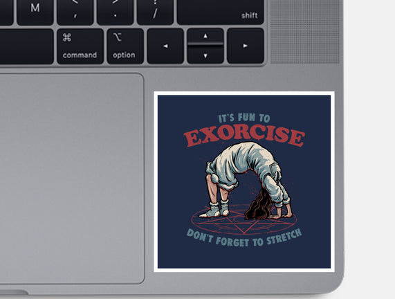 It’s Fun To Exorcise