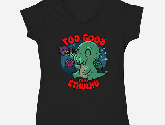 Too Good To Be Cthulhu