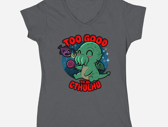 Too Good To Be Cthulhu