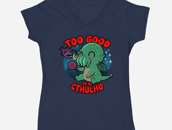 Too Good To Be Cthulhu