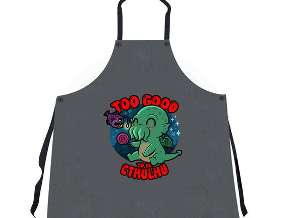 Too Good To Be Cthulhu