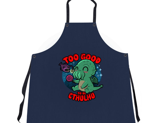 Too Good To Be Cthulhu