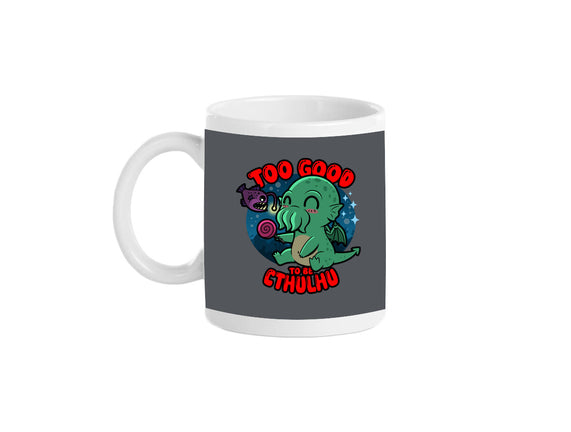 Too Good To Be Cthulhu