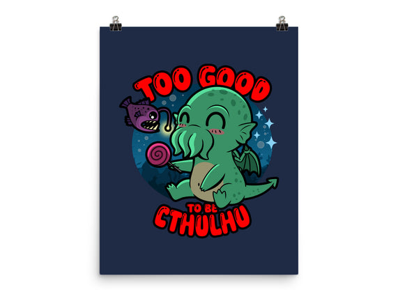 Too Good To Be Cthulhu