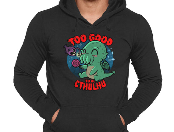 Too Good To Be Cthulhu