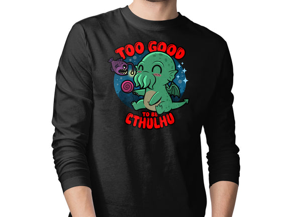 Too Good To Be Cthulhu