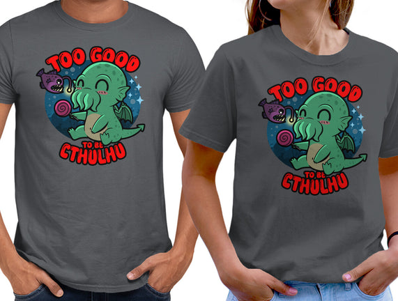 Too Good To Be Cthulhu