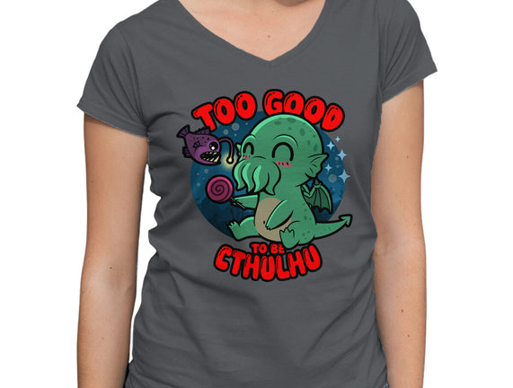 Too Good To Be Cthulhu