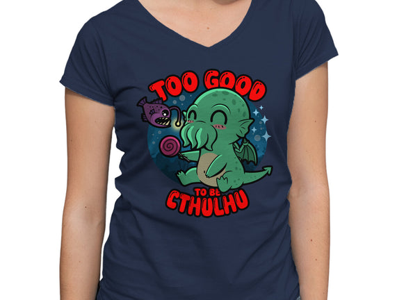 Too Good To Be Cthulhu