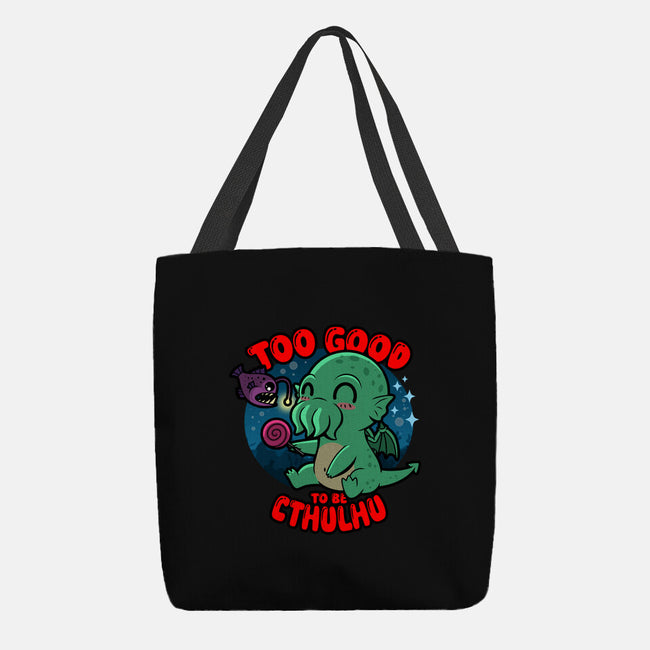 Too Good To Be Cthulhu-None-Basic Tote-Bag-Boggs Nicolas