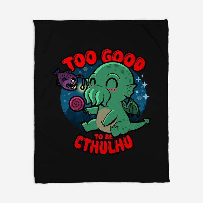 Too Good To Be Cthulhu-None-Fleece-Blanket-Boggs Nicolas