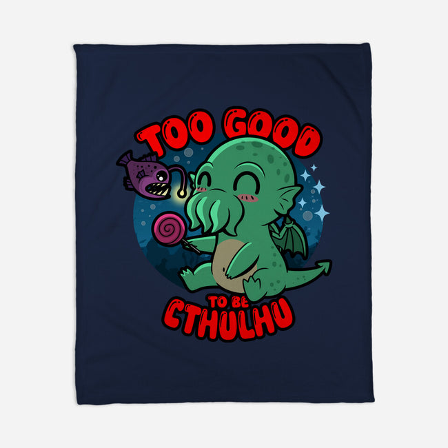 Too Good To Be Cthulhu-None-Fleece-Blanket-Boggs Nicolas