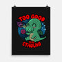 Too Good To Be Cthulhu-None-Matte-Poster-Boggs Nicolas