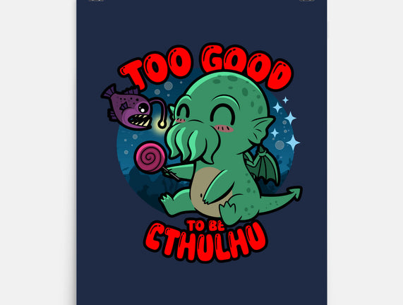 Too Good To Be Cthulhu