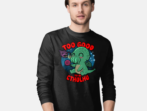 Too Good To Be Cthulhu