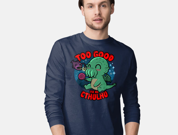 Too Good To Be Cthulhu