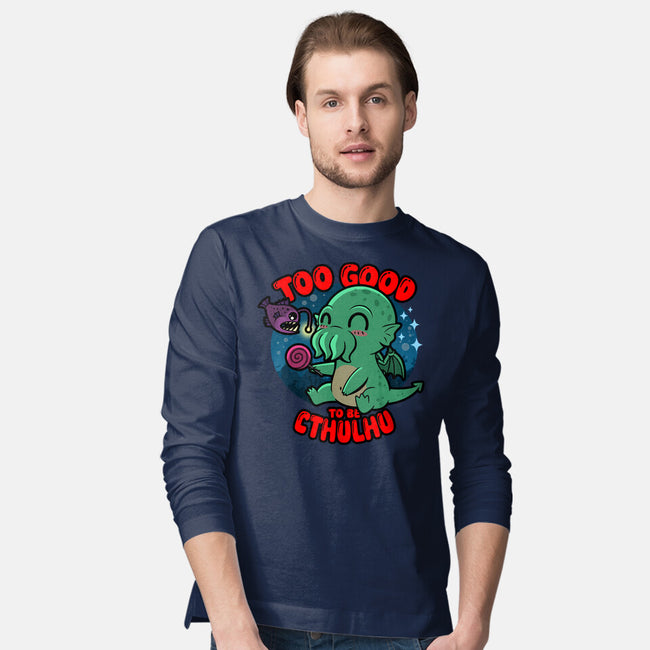 Too Good To Be Cthulhu-Mens-Long Sleeved-Tee-Boggs Nicolas