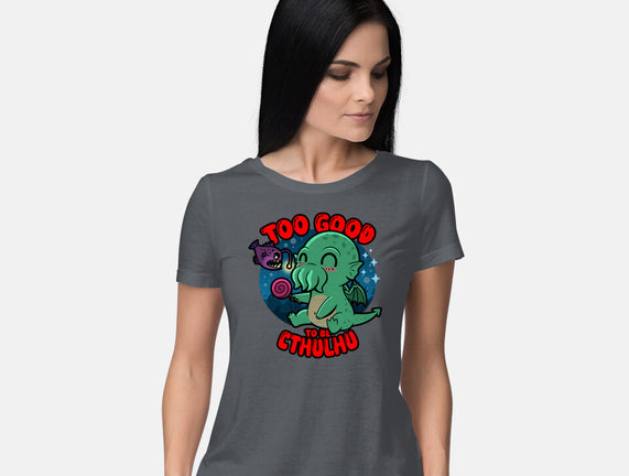 Too Good To Be Cthulhu