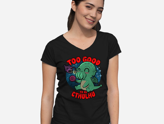Too Good To Be Cthulhu