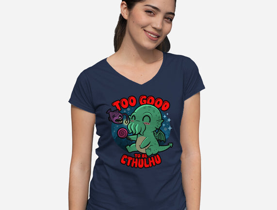 Too Good To Be Cthulhu