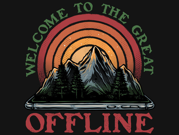 Welcome To The Great Offline