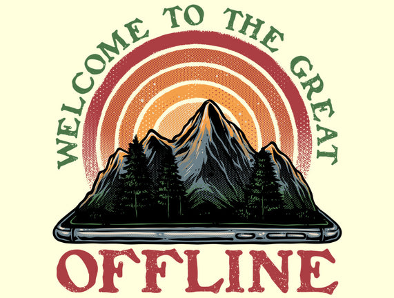 Welcome To The Great Offline