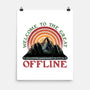 Welcome To The Great Offline-None-Matte-Poster-glitchygorilla