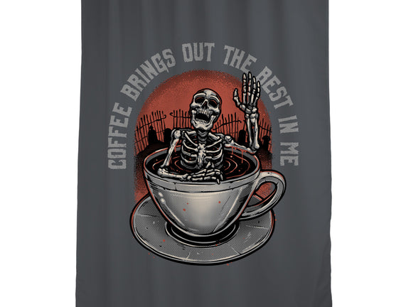 Coffee Brings Out The Best In Me