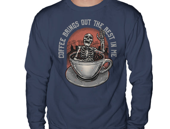 Coffee Brings Out The Best In Me