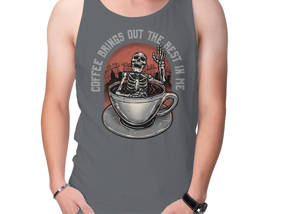 Coffee Brings Out The Best In Me