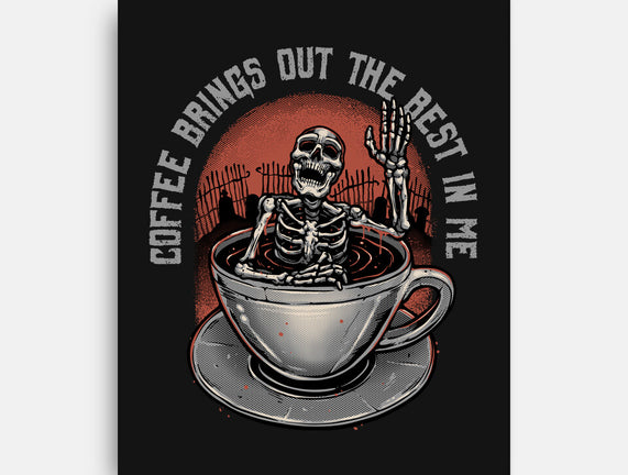 Coffee Brings Out The Best In Me
