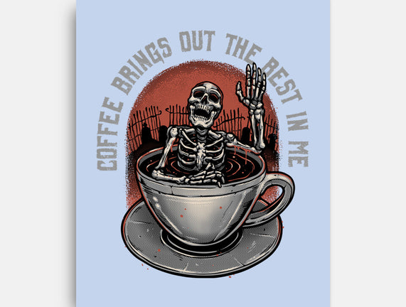 Coffee Brings Out The Best In Me