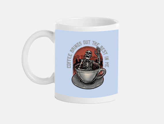 Coffee Brings Out The Best In Me