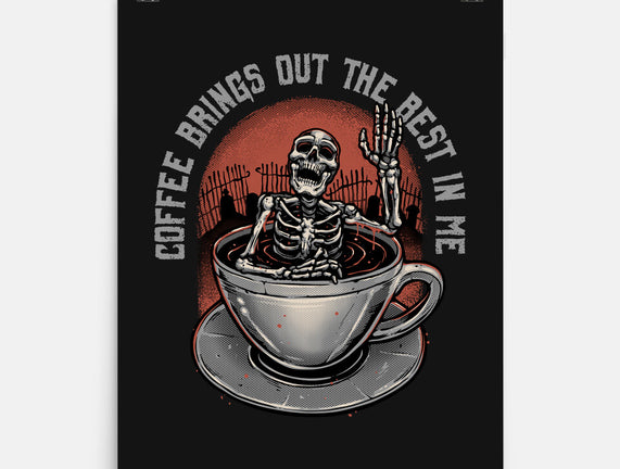 Coffee Brings Out The Best In Me