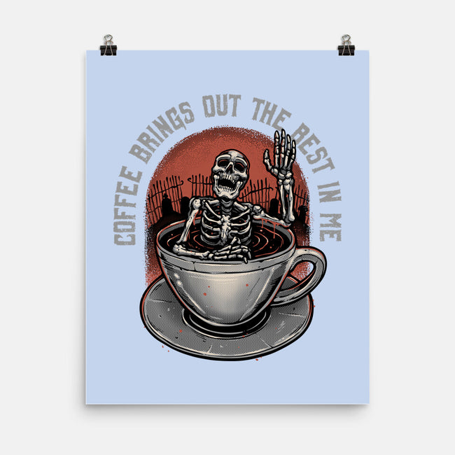 Coffee Brings Out The Best In Me-None-Matte-Poster-glitchygorilla