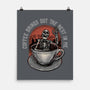 Coffee Brings Out The Best In Me-None-Matte-Poster-glitchygorilla