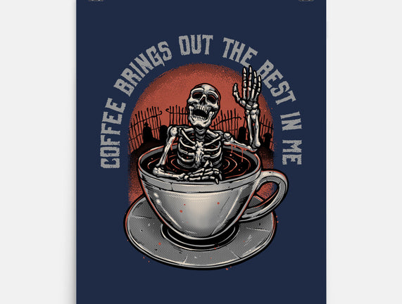Coffee Brings Out The Best In Me