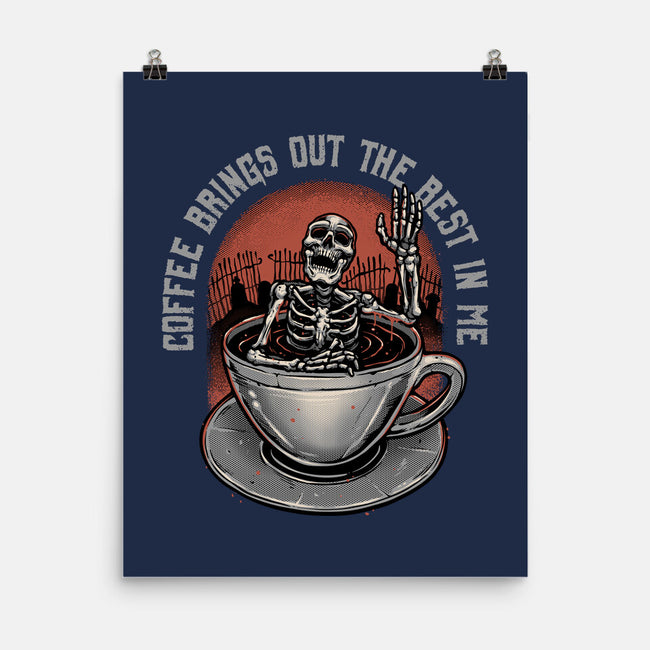 Coffee Brings Out The Best In Me-None-Matte-Poster-glitchygorilla