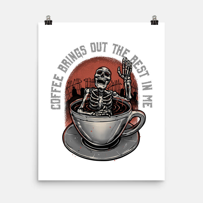 Coffee Brings Out The Best In Me-None-Matte-Poster-glitchygorilla
