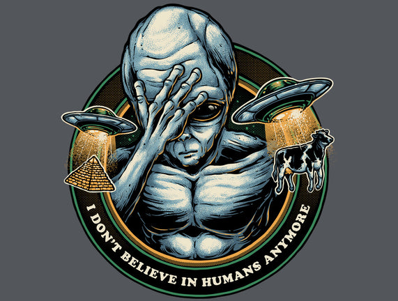 I Don't Believe In Humans Anymore