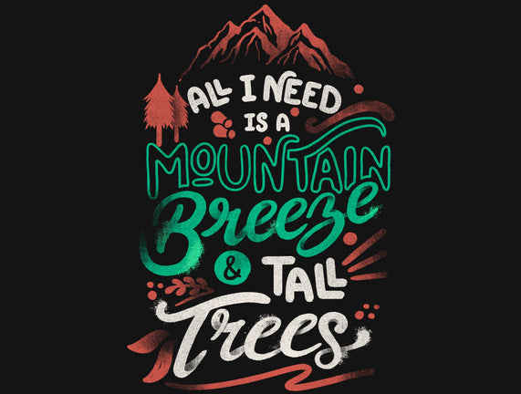 Mountain Breeze And Tall Trees