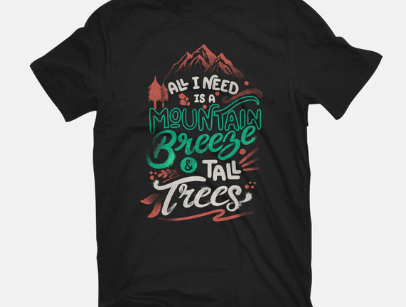 Mountain Breeze And Tall Trees