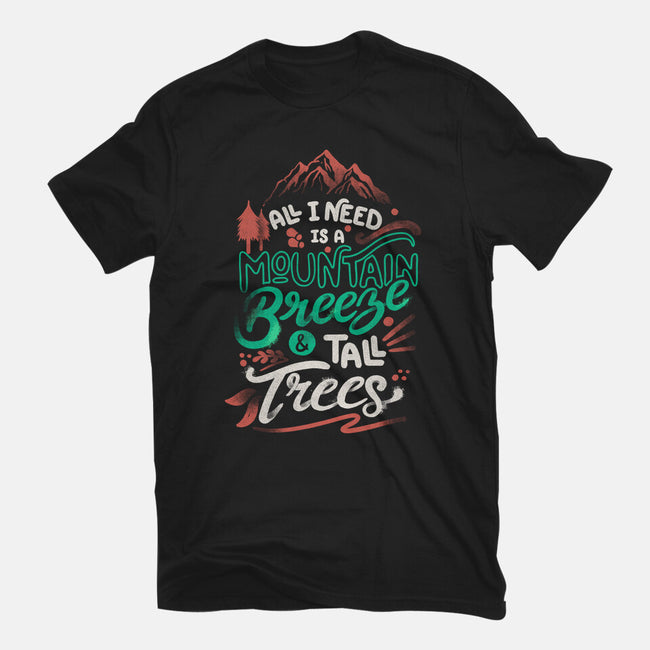 Mountain Breeze And Tall Trees-Mens-Basic-Tee-tobefonseca