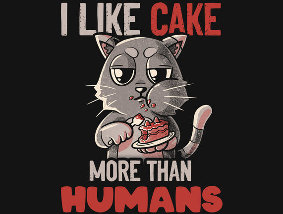 I Like Cake More Than People