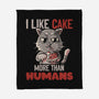 I Like Cake More Than People-None-Fleece-Blanket-tobefonseca