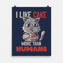 I Like Cake More Than People-None-Matte-Poster-tobefonseca