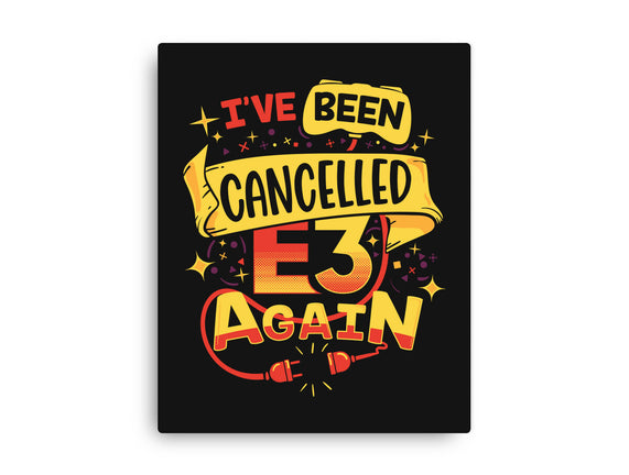 E3 Cancelled