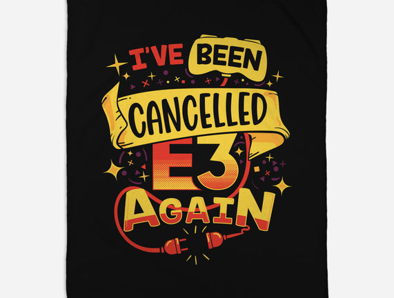 E3 Cancelled