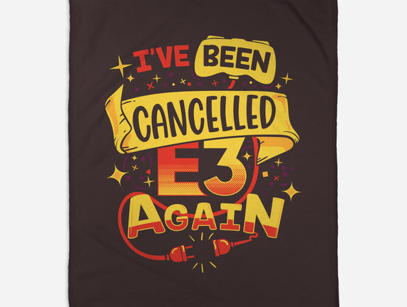 E3 Cancelled